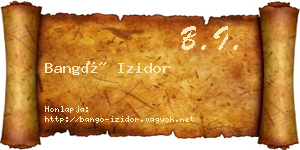 Bangó Izidor névjegykártya